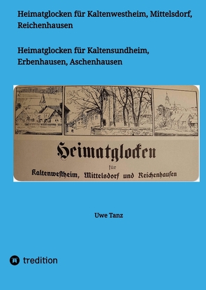 Heimatglocken für Kaltenwestheim, Mittelsdorf, Reichenhausen von Tanz,  Uwe