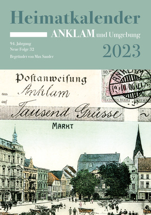 Heimatkalender Anklam 2023 von Historischer Verein Anklam und Umgebung e.V. Hansestadt Anklam
