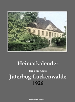 Heimatkalender für den Kreis Jüterbog-Luckenwalde 1926
