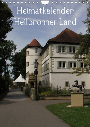 Heimatkalender Heilbronner Land (Wandkalender 2023 DIN A4 hoch) von HM-Fotodesign