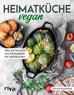Heimatküche vegan von Rosenthal,  Patrick