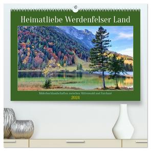Heimatliebe Werdenfelser Land – Bilderbuchlandschaften zwischen Mittenwald und Farchant (hochwertiger Premium Wandkalender 2024 DIN A2 quer), Kunstdruck in Hochglanz von Schimmack,  Michaela