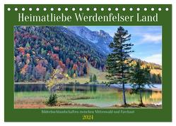 Heimatliebe Werdenfelser Land – Bilderbuchlandschaften zwischen Mittenwald und Farchant (Tischkalender 2024 DIN A5 quer), CALVENDO Monatskalender von Schimmack,  Michaela