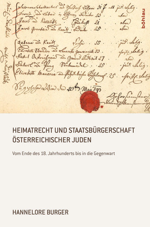 Heimatrecht und Staatsbürgerschaft österreichischer Juden von Burger,  Hannelore, Mantl,  Wolfgang