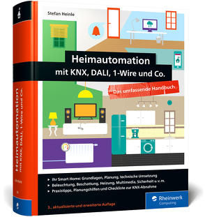 Heimautomation mit KNX, Dali, 1-Wire und Co. von Heinle,  Stefan