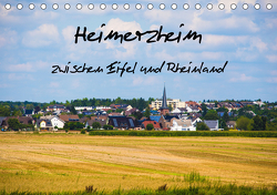 Heimerzheim zwischen Eifel und Rheinland (Tischkalender 2021 DIN A5 quer) von Picfart