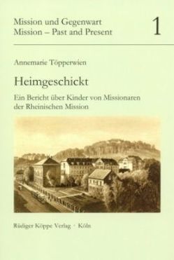Heimgeschickt von Archiv- und Museumsstiftung der Vereinten Evangelischen Mission,  Wuppertal, Töpperwien,  Annemarie