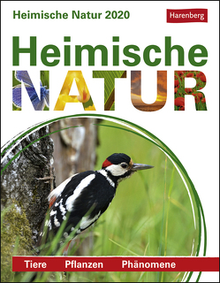 Heimische Natur Kalender 2020 von Harenberg, Lingenhöhl,  Daniel, Lotz,  Brigitte, Schnober-Sen,  Martina, Trösch,  Thomas