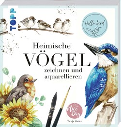 Heimische Vögel zeichnen und aquarellieren von Geier,  Tanja
