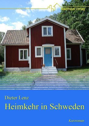 Heimkehr in Schweden von Lenz,  Dieter