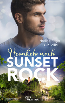 Heimkehr nach Sunset Rock von Feger,  Nadine, Zille,  C.K.