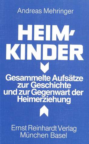 Heimkinder von Mehringer,  Andreas