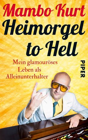 Heimorgel to Hell von Mambo Kurt