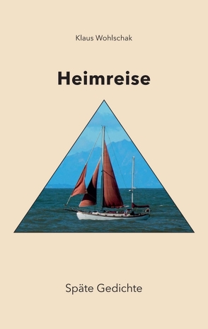 HEIMREISE von Wohlschak,  Klaus