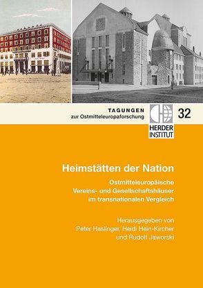 Heimstätten der Nation von Haslinger,  Peter, Hein-Kircher,  Heidi, Jaworski,  Rudolf