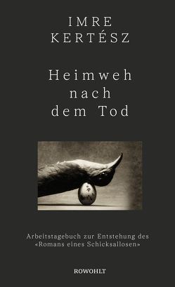 Heimweh nach dem Tod von Kelemen,  Pál, Kertész,  Imre, Krüger,  Ingrid, Müller,  Lothar