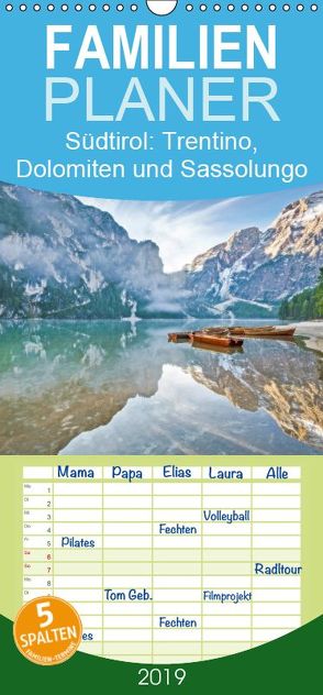 Heimweh nach Südtirol: Trentino, Dolomiten und Sassolungo – Familienplaner hoch (Wandkalender 2019 , 21 cm x 45 cm, hoch) von CALVENDO