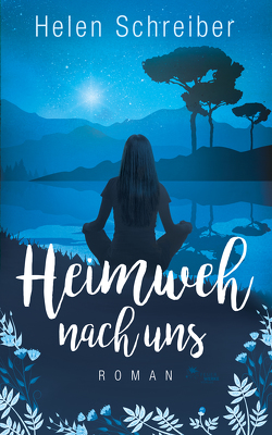 Heimweh nach uns von Schreiber,  Helen