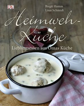 Heimwehküche von Hamm,  Birgit, Schmidt,  Linn