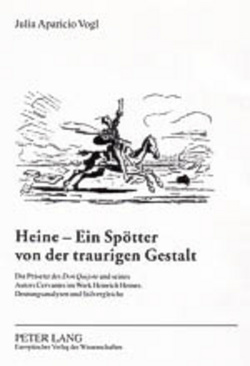 Heine – Ein Spötter von der traurigen Gestalt von Aparicio Vogl,  Julia