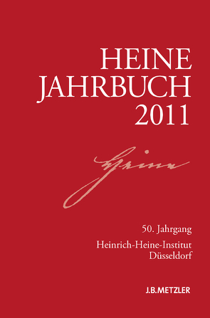 Heine-Jahrbuch 2011 von Brenner-Wilczek,  Sabine, Kruse,  Joseph A
