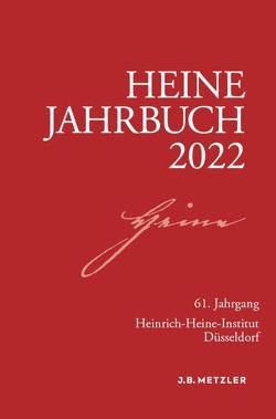 Heine-Jahrbuch 2022 von Brenner-Wilczek,  Sabine
