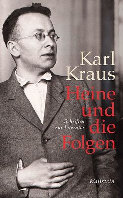 Heine und die Folgen von Kraus,  Karl, Wagenknecht,  Christian, Wilms,  Eva