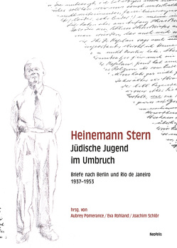 Heinemann Stern. Jüdische Jugend im Umbruch von Pomerance,  Aubrey, Rohland,  Eva, Schloer,  Joachim, Stern,  Heinemann
