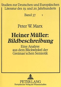 Heiner Müller: «Bildbeschreibung» von Marx,  Peter