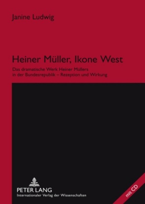 Heiner Müller, Ikone West von Ludwig,  Janine
