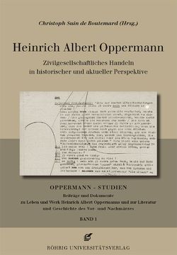 Heinrich Albert Oppermann. Zivilgesellschaftliches Handeln in historischer und aktueller Perspektive von Suin de Boutemard,  Christoph