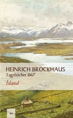 Heinrich Brockhaus Tagebücher von Brockhaus,  Heinrich, Madsen,  Jon