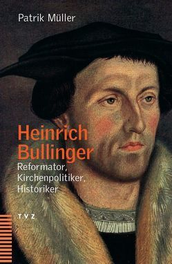 Heinrich Bullinger von Müller,  Patrik