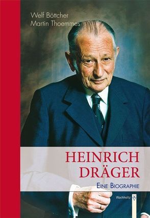Heinrich Dräger von Böttcher,  Welf, Thoemmes,  Martin