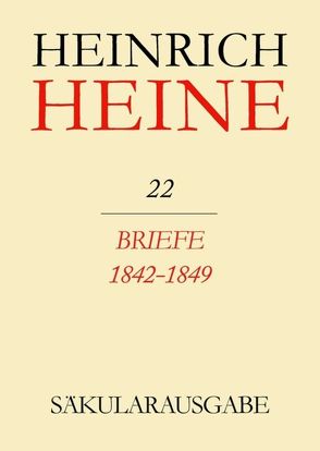 Heinrich Heine Säkularausgabe / Briefe 1842-1849 von Eisner,  Fritz H.