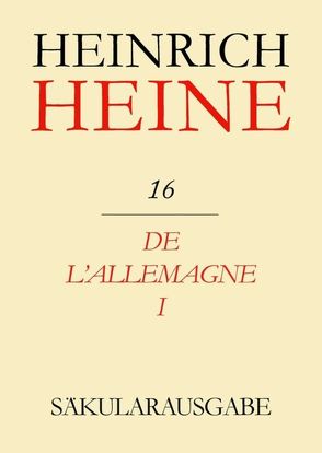 Heinrich Heine Säkularausgabe / De l’Allemagne I von Pichois,  Claude