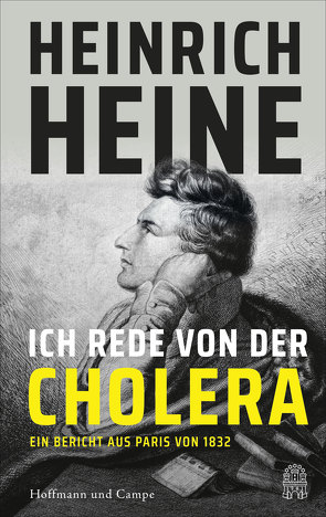 Ich rede von der Cholera von Heine,  Heinrich, Jung,  Tim