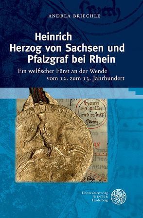 Heinrich Herzog von Sachsen und Pfalzgraf bei Rhein von Briechle,  Andrea