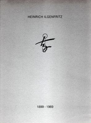 Heinrich Ilgenfritz. Kupferstiche und Radierungen von Pätzke,  Hartmut, Schubert,  Maria V