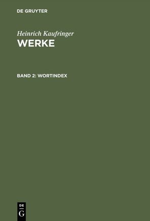 Heinrich Kaufringer: Werke / Wortindex von Kaufringer,  Heinrich, Sappler,  Paul