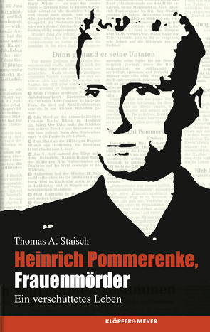 Heinrich Pommerenke, Frauenmörder von Staisch,  Thomas Alexander