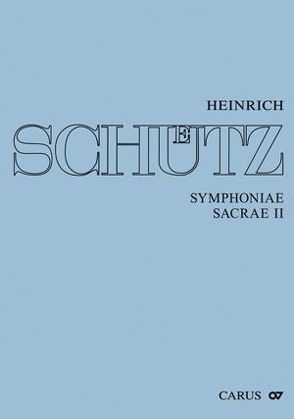 Heinrich Schütz: Symphoniae sacrae II von Küster,  Konrad