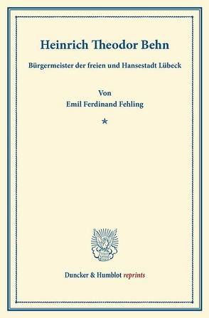 Heinrich Theodor Behn. von Fehling,  Emil Ferdinand