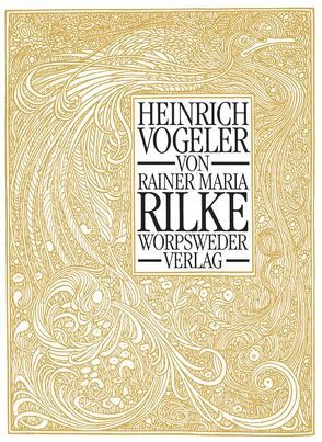 Heinrich Vogeler von Rilke,  Rainer M