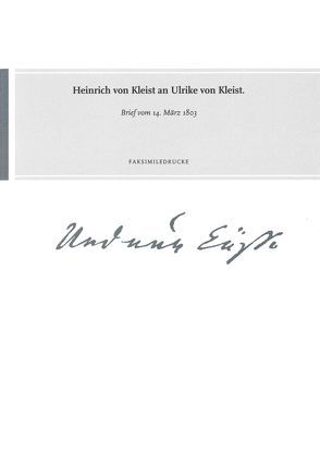 Heinrich von Kleist an Ulrike von Kleist von Gribnitz,  Barbara, Lund,  Hannah Lotte