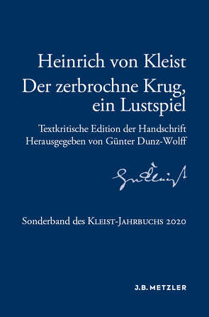 Heinrich von Kleist: Der zerbrochne Krug, ein Lustspiel von Dunz-Wolff,  Günter