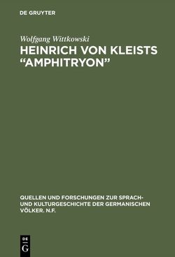 Heinrich von Kleists “Amphitryon” von Wittkowski,  Wolfgang