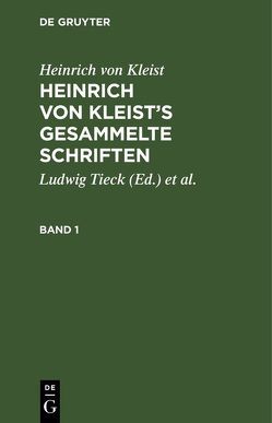 Heinrich von Kleist’s gesammelte Schriften von Hitler,  Adolf [former owner], Kleist,  Heinrich von, Pose,  Martha [inscriber], Schmidt,  Julian, Third Reich Collection (Library of Congress), Tieck,  Ludwig