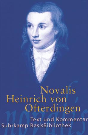Heinrich von Ofterdingen von Neuhaus,  Andrea, Novalis