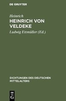 Heinrich von Veldeke von Ettmüller,  Ludwig, Heinrich